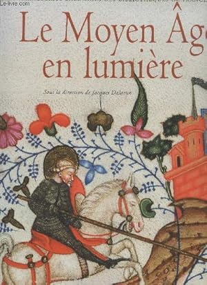 Image du vendeur pour Le Moyen Age en lumire (Collection "Manuscrits enlumins des bibliothques de France") mis en vente par Le-Livre