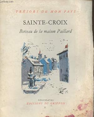 Seller image for Berceau de la maison Paillard (Collection "Trsors de Mon Pays n98") for sale by Le-Livre