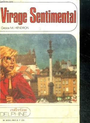 Seller image for Virage sentimental (a change of heart) for sale by Le-Livre