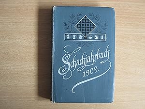 Schachjahrbuch fur 1909 XXIII Fortsetzung der Sammlung geistreicher Schachpartien Aufgaben und En...