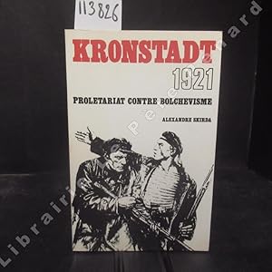 Imagen del vendedor de Kronstadt 1921. Proltariat contre bolchvisme. a la venta por Librairie-Bouquinerie Le Pre Pnard