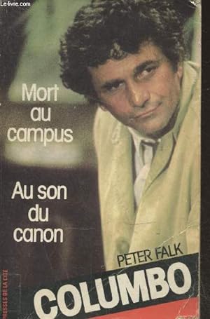 Bild des Verkufers fr Columbo : Mort au campus - Au son du canon zum Verkauf von Le-Livre