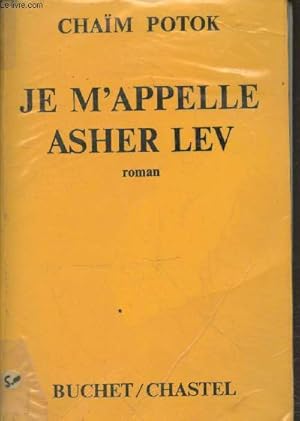 Image du vendeur pour Je m'appelle Asher Lev mis en vente par Le-Livre