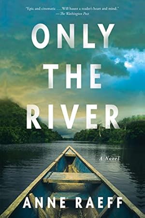 Imagen del vendedor de Only the River: A Novel [Soft Cover ] a la venta por booksXpress