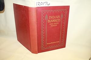 Seller image for Indian Blankets and Their Makers for sale by Princeton Antiques Bookshop