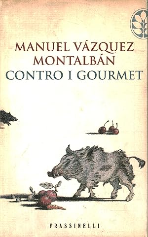 Seller image for Contro i gourmet for sale by Di Mano in Mano Soc. Coop