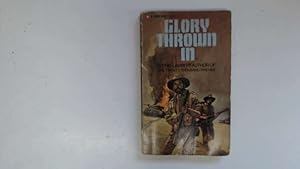 Seller image for Glory Thrown In for sale by Goldstone Rare Books