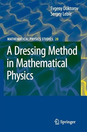 Bild des Verkufers fr A Dressing Method in Mathematical Physics zum Verkauf von moluna