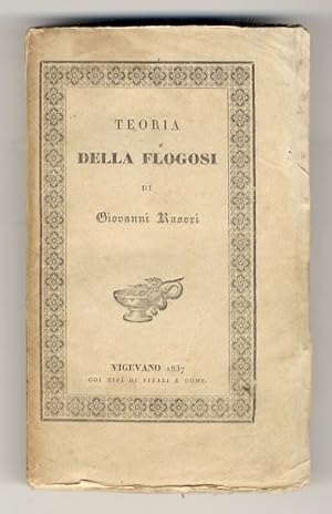 Bild des Verkufers fr Teoria della Flogosi. zum Verkauf von Libreria Oreste Gozzini snc
