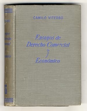 Ensayos de derecho comercial y economico. Con pròlogo del doctor Leopoldo Melo, profesor honorari...