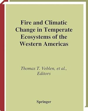 Image du vendeur pour Fire and Climatic Change in Temperate Ecosystems of the Western Americas mis en vente par moluna