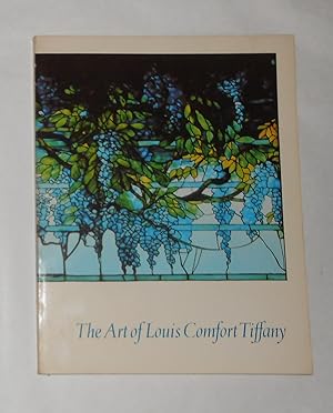 Seller image for The Art of Louis Comfort Tiffany - An exhibition . from the collection of the Charles Hosmer Morse Foundation, M H de Young Memorial Museum 25 April - 8 August 1981 for sale by David Bunnett Books