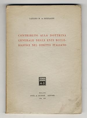 Contributo alla dottrina generale degli enti ecclesiastici nel diritto italiano.
