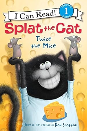 Seller image for Splat the Cat: Twice the Mice (I Can Read Level 1) by Scotton, Rob [Hardcover ] for sale by booksXpress