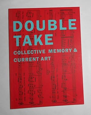 Imagen del vendedor de Doubletake - Collective Memory and Current Art (Hayward Gallery, London 20 February - 20 April 1992) Double Take a la venta por David Bunnett Books