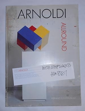 Image du vendeur pour Arnoldi - Allround (Herning Kunstmuseum 10 May - 16 June 1991) *** SIGNED *** mis en vente par David Bunnett Books