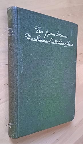 Imagen del vendedor de Tres figuras histricas: Mara, Reina de Escocia / Luis XIV, el Rey Sol / Pedro el Grande, autcrata de todas las Rusias a la venta por Llibres Bombeta