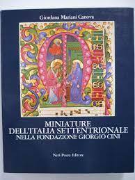 Image du vendeur pour Miniature dell'Italia settentrionale nella Fondazione Giorgio Cini mis en vente par librisaggi