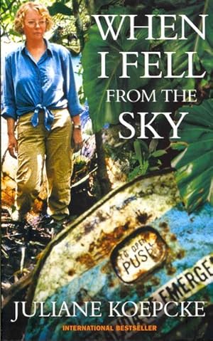 Seller image for When I Fell from the Sky : The True Story of One Woman's Miraculous Survival for sale by GreatBookPrices