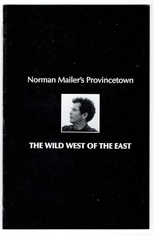 Norman Mailer's Provincetown: The Wild West of the East