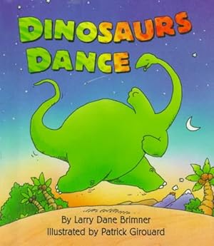 Bild des Verkufers fr Dinosaurs Dance zum Verkauf von GreatBookPrices