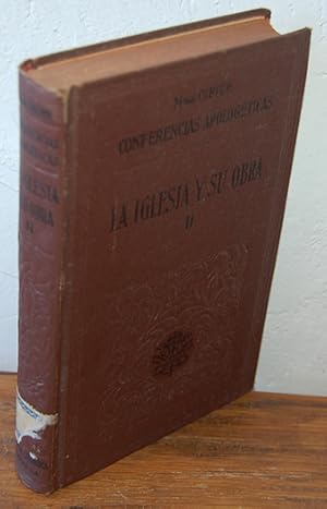 Imagen del vendedor de Conferencias apologticas. VII. LA IGLESIA Y SU OBRA. Volumen II. Los combates de la Iglesia a la venta por EL RINCN ESCRITO