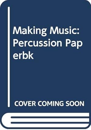 Image du vendeur pour Making Music: Percussion Paperbk mis en vente par WeBuyBooks