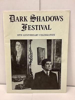Dark Shadows Festival Program, 10th Anniversary Celebration