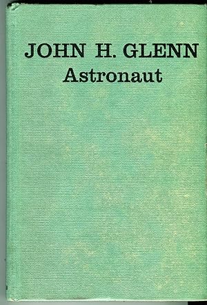 John H. Glenn: Astronaut