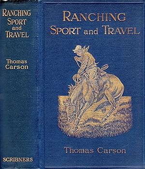 Ranching, Sport and Travel