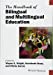 Seller image for The Handbook of Bilingual and Multilingual Education (Blackwell Handbooks in Linguistics) [Hardcover ] for sale by booksXpress