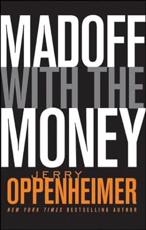 Seller image for Madoff with the Money by Oppenheimer, Jerry [Paperback ] for sale by booksXpress