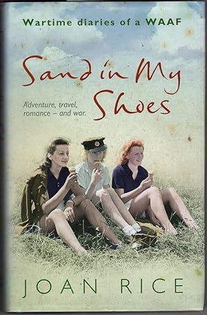 Imagen del vendedor de Sand in My Shoes: Wartime Diaries of a WAAF a la venta por Recycled Books & Music