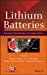 Seller image for Lithium Batteries: Advanced Technologies and Applications [Hardcover ] for sale by booksXpress