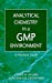 Imagen del vendedor de Analytical Chemistry in a GMP Environment: A Practical Guide [Hardcover ] a la venta por booksXpress