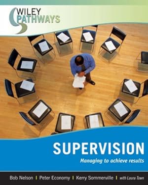 Image du vendeur pour Wiley Pathways Supervision by Nelson, Bob, Economy, Peter, Sommerville, Kerry, Town, Laura [Paperback ] mis en vente par booksXpress