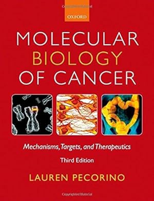 Immagine del venditore per Molecular Biology of Cancer: Mechanisms, Targets, and Therapeutics venduto da WeBuyBooks