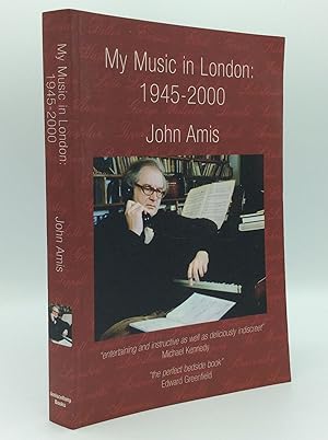 Imagen del vendedor de MY MUSIC IN LONDON 1945-2000 a la venta por Kubik Fine Books Ltd., ABAA