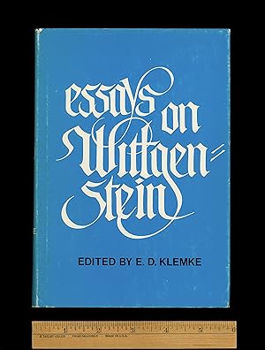 Ludwig Wittgenstein. Essays on Wittgenstein, Edited by E. D. Klemke, Published in 1971 by Univers...