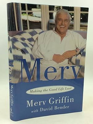 Seller image for MERV: MAKING THE GOOD LIFE LAST for sale by Kubik Fine Books Ltd., ABAA