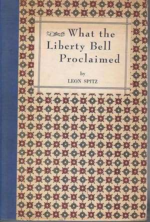 Bild des Verkufers fr What the Liberty Bell Proclaimed zum Verkauf von Bookshop Baltimore