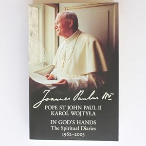 Image du vendeur pour In God?s Hands: The Spiritual Diaries of Pope St John Paul II mis en vente par Fireside Bookshop