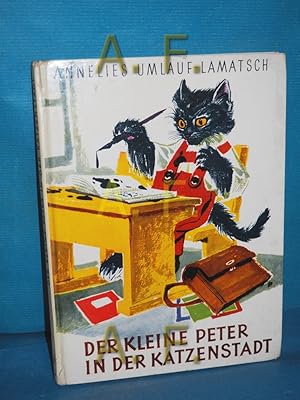 Seller image for Der kleine Peter in der Katzenstadt for sale by Antiquarische Fundgrube e.U.