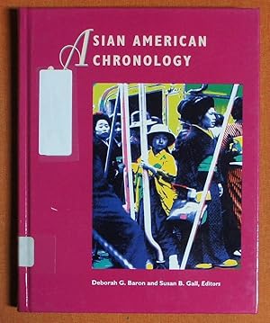 Bild des Verkufers fr Asian American Chronology (Asian American Reference Library) zum Verkauf von GuthrieBooks