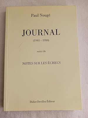Image du vendeur pour JOURNAL (1941-1950) SUIVI DE NOTES SUR LES ECHECS mis en vente par Librairie RAIMOND