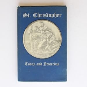 St Christopher: Today and Yesterday
