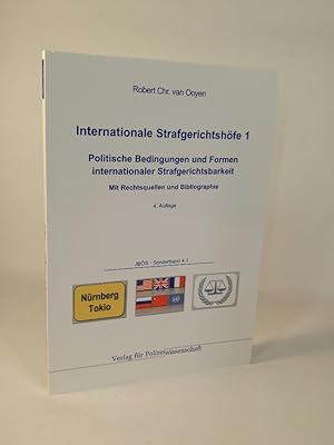 Immagine del venditore per Internationale Strafgerichtshfe 1 [Neubuch] Politische Bedingungen und Formen internationaler Strafgerichtsbarkeit Mit Rechtsquellen und Bibliographie venduto da ANTIQUARIAT Franke BRUDDENBOOKS