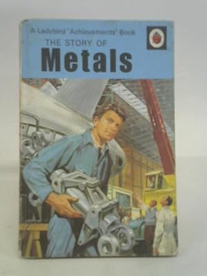 Immagine del venditore per The Story of Metals venduto da World of Rare Books