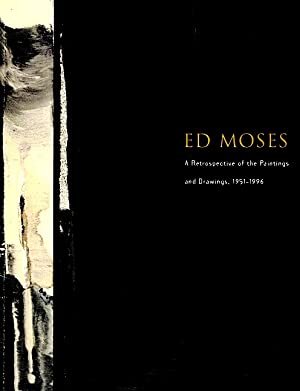 Ed Moses: A Retrospective of Paintings and Drawings, 1951-1996