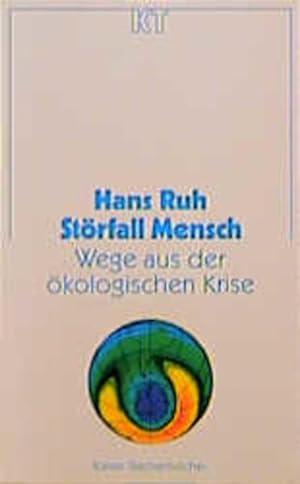 Seller image for Strfall Mensch: Wege aus der kologischen Krise. Kaiser-Taschenbcher; Bd. 141. for sale by Antiquariat Thomas Haker GmbH & Co. KG